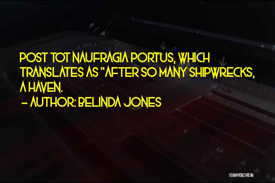 Belinda Quotes By Belinda Jones