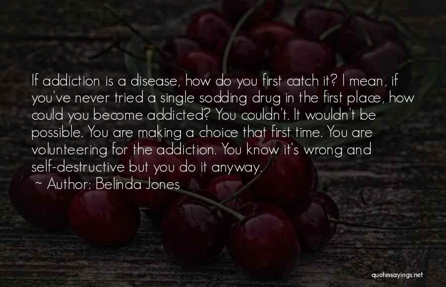 Belinda Quotes By Belinda Jones