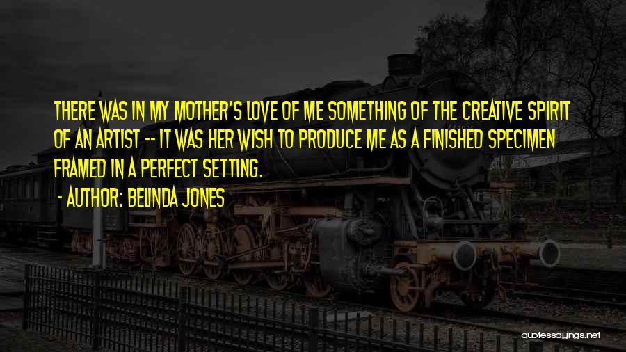 Belinda Quotes By Belinda Jones