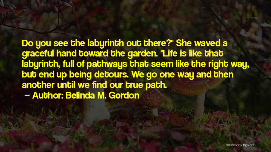 Belinda Quotes By Belinda M. Gordon