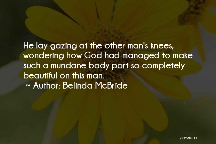 Belinda Quotes By Belinda McBride