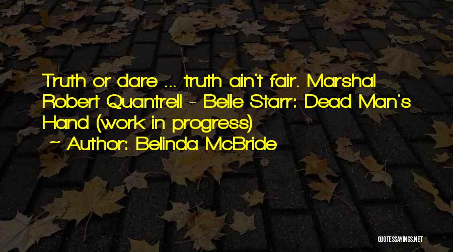 Belinda Quotes By Belinda McBride