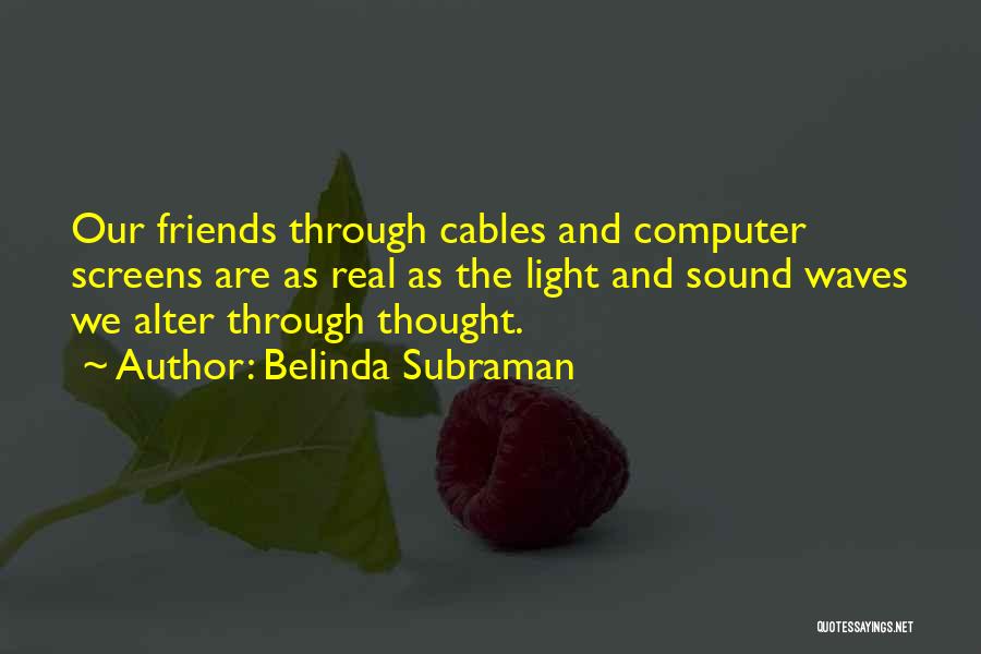 Belinda Quotes By Belinda Subraman