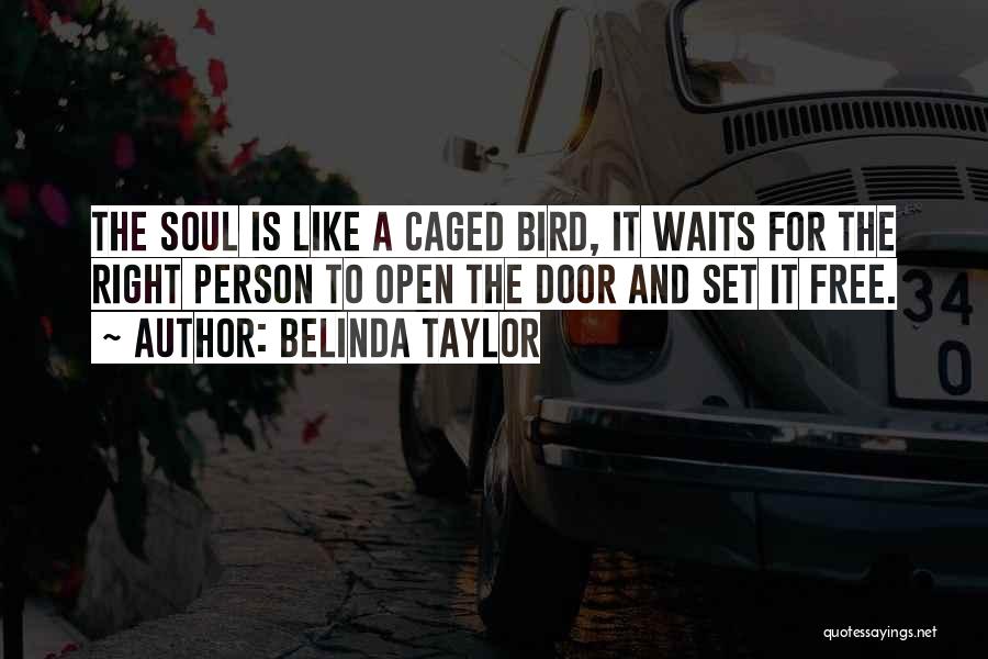 Belinda Quotes By Belinda Taylor