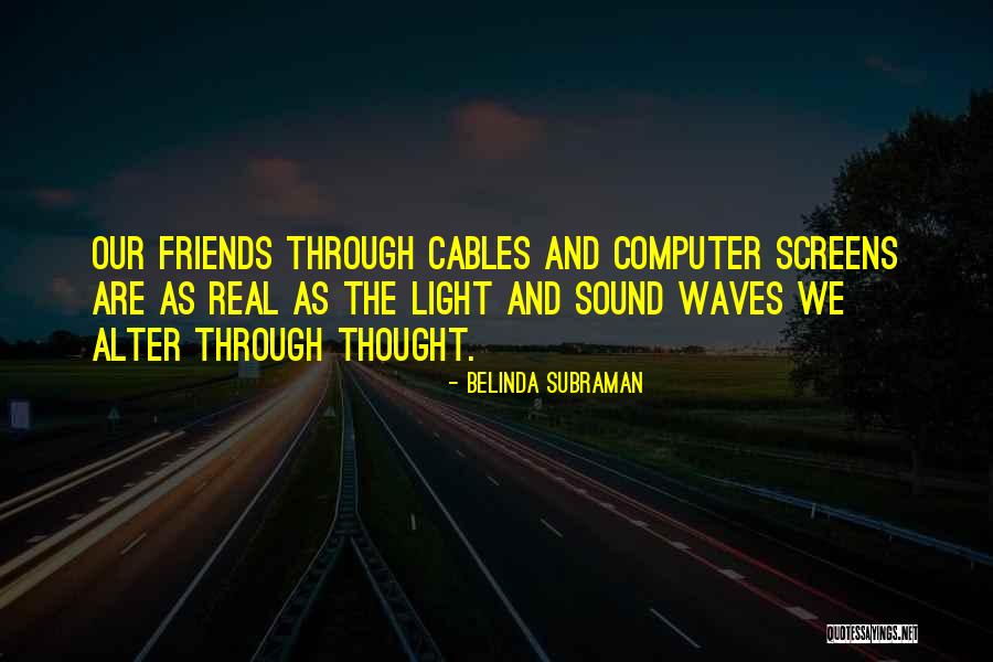 Belinda Subraman Quotes 1292635