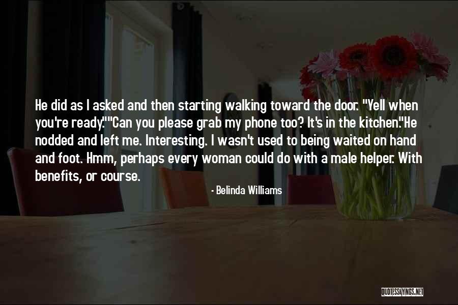 Belinda Williams Quotes 1874927