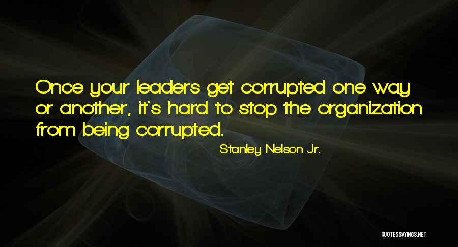 Belinislimes Quotes By Stanley Nelson Jr. Belinislimes Quotes By Stanley Nelson Jr.