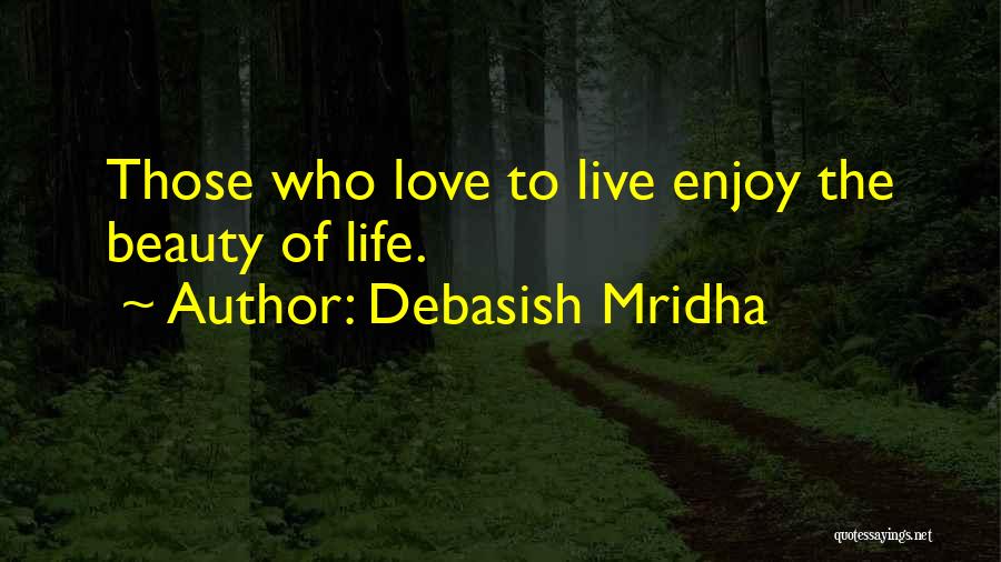 Belissalovely Quotes By Debasish Mridha