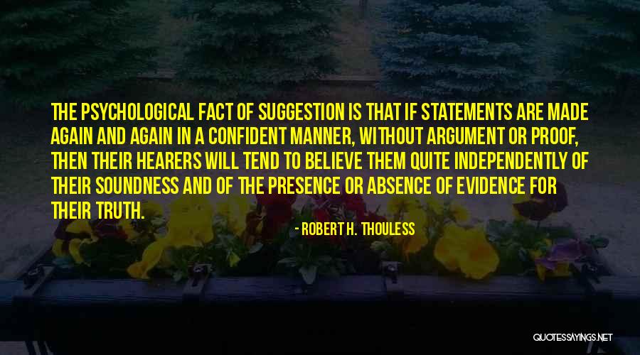 Belita Actress Quotes By Robert H. Thouless Belita Actress Quotes By Robert H. Thouless