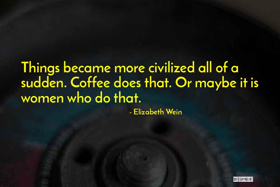Belitiket Quotes By Elizabeth Wein Belitiket Quotes By Elizabeth Wein