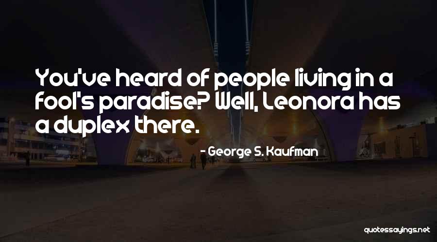 Belitting Others Quotes By George S. Kaufman Belitting Others Quotes By George S. Kaufman