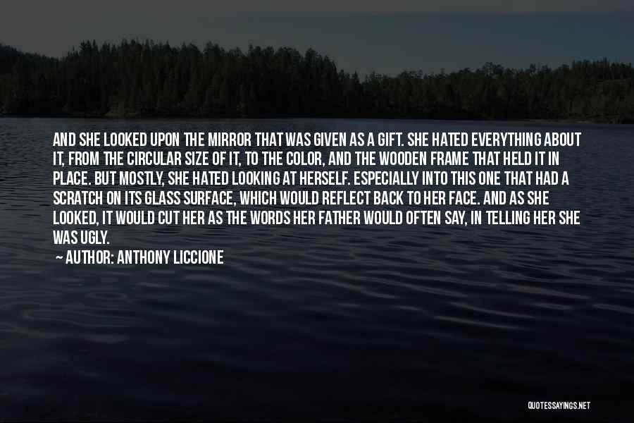 Belittle Someone Quotes By Anthony Liccione