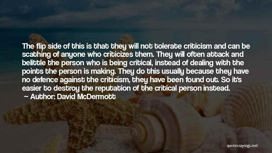 Belittle Someone Quotes By David McDermott