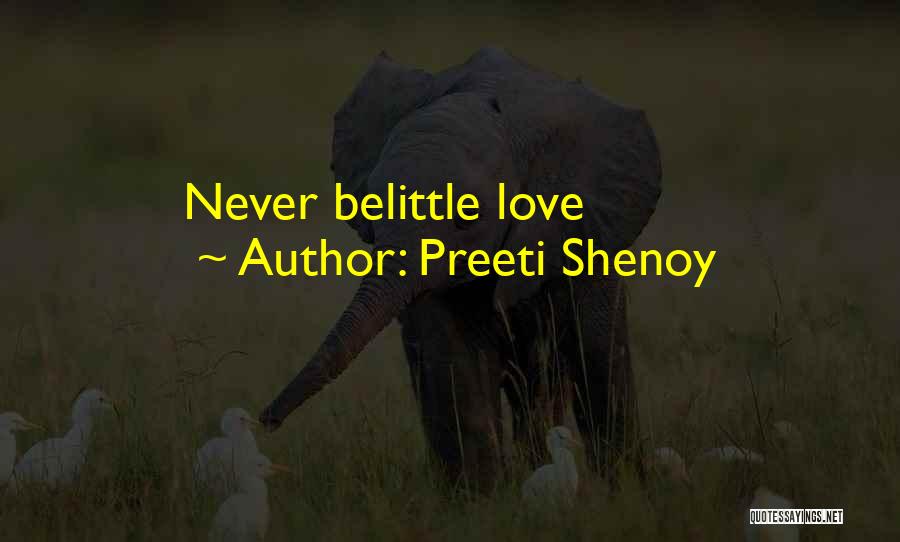 Belittle Someone Quotes By Preeti Shenoy