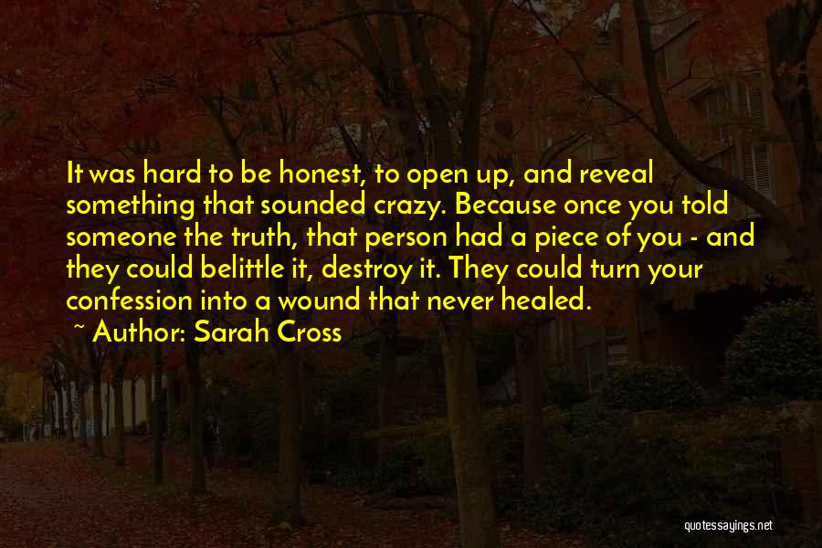 Belittle Someone Quotes By Sarah Cross