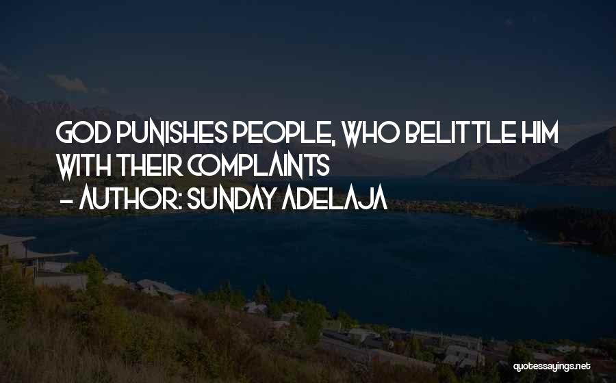 Belittle Someone Quotes By Sunday Adelaja