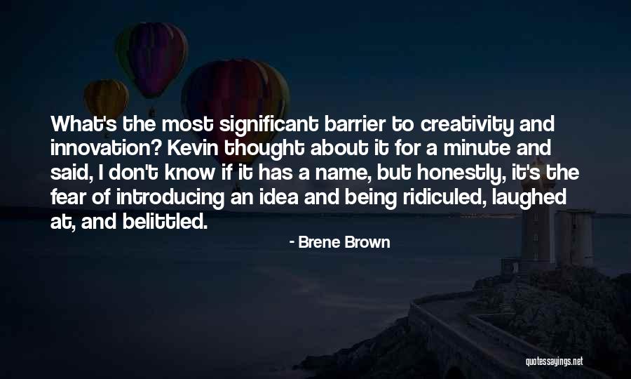 Belittled Quotes By Brene Brown