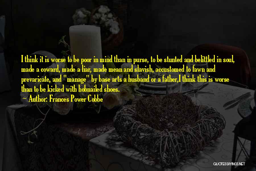 Belittled Quotes By Frances Power Cobbe