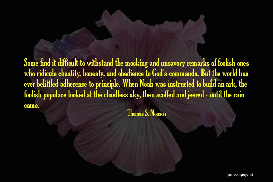 Belittled Quotes By Thomas S. Monson