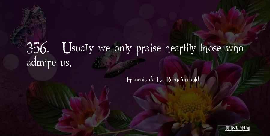 Belittles In Spanish Quotes By Francois De La Rochefoucauld Belittles In Spanish Quotes By Francois De La Rochefoucauld