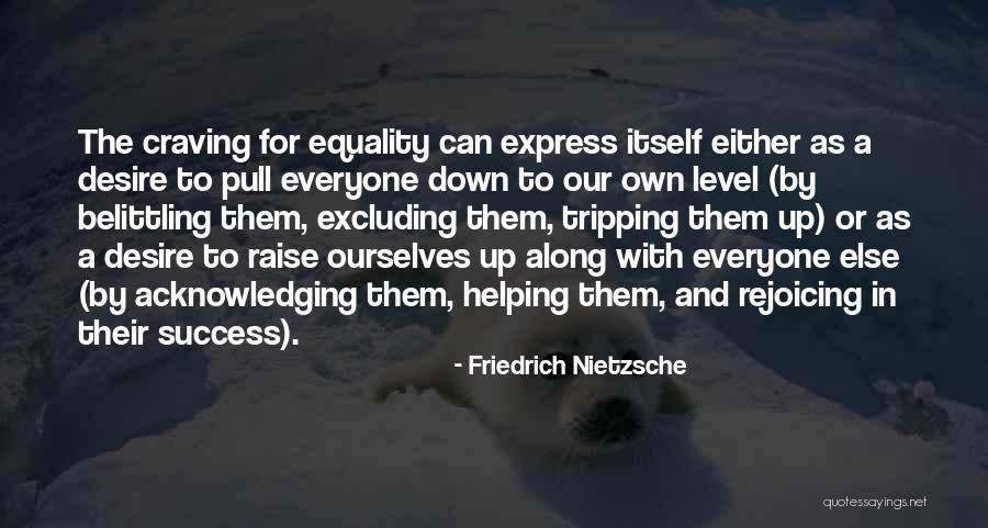 Belittling Someone Quotes By Friedrich Nietzsche Belittling Someone Quotes By Friedrich Nietzsche