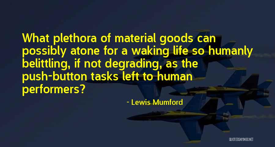 Belittling Someone Quotes By Lewis Mumford Belittling Someone Quotes By Lewis Mumford