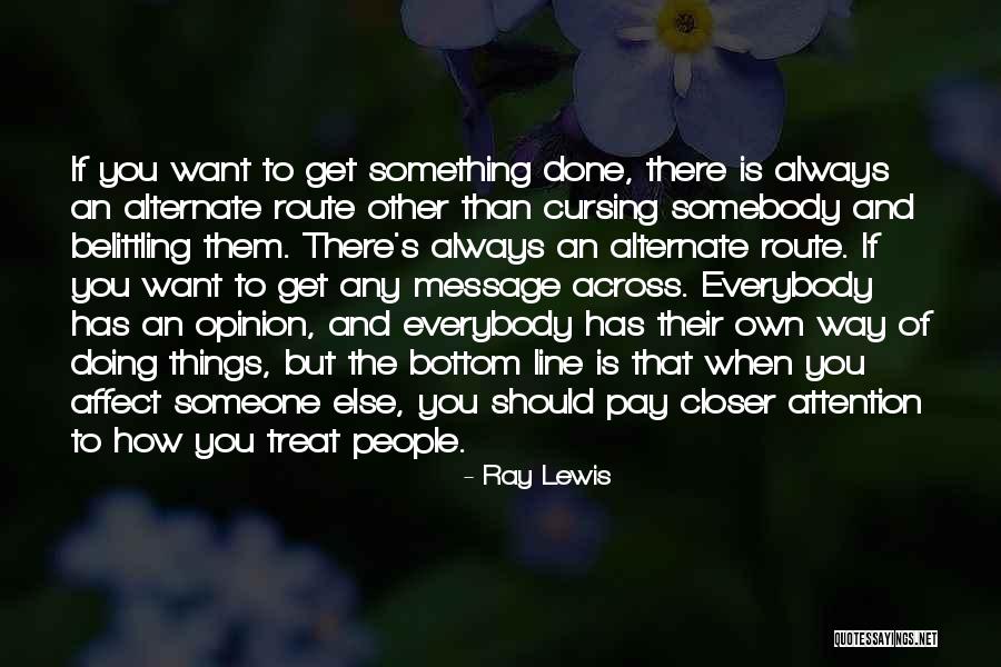 Belittling Someone Quotes By Ray Lewis Belittling Someone Quotes By Ray Lewis