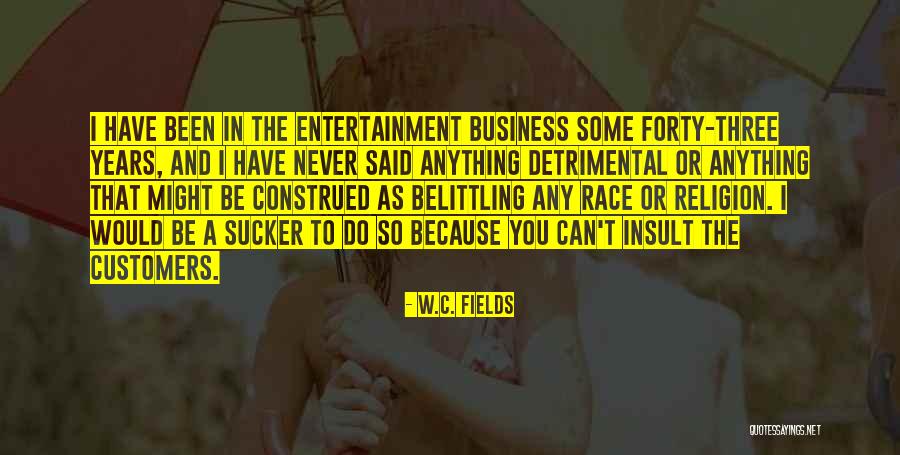 Belittling Someone Quotes By W.C. Fields