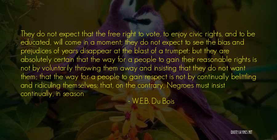 Belittling Someone Quotes By W.E.B. Du Bois