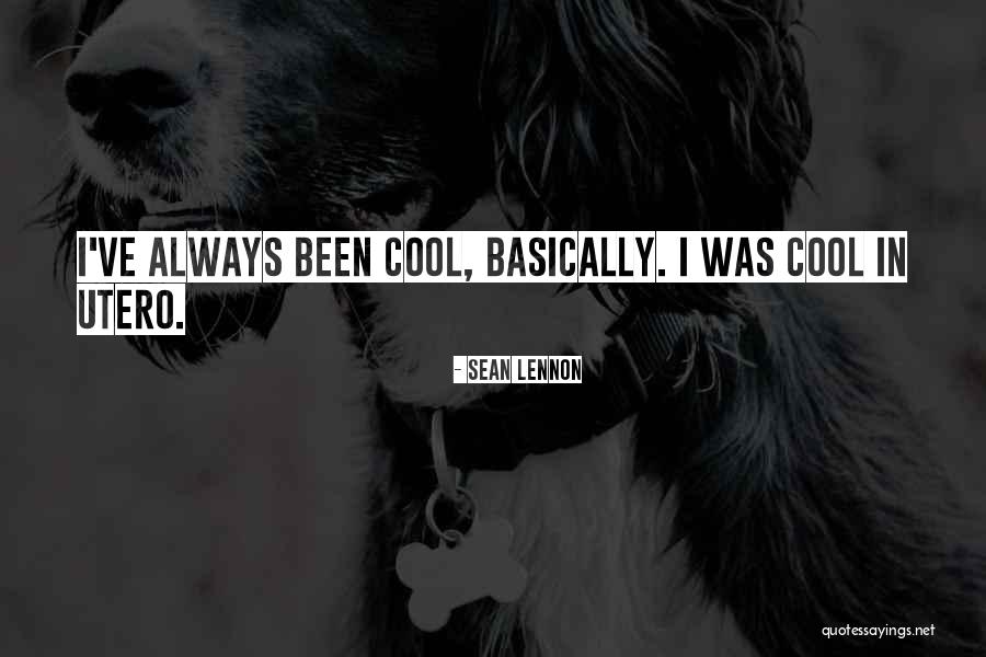 Beljin Melowal Quotes By Sean Lennon Beljin Melowal Quotes By Sean Lennon