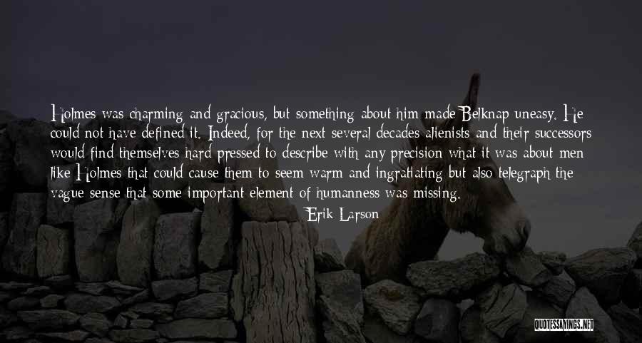 Belknap Quotes By Erik Larson Belknap Quotes By Erik Larson