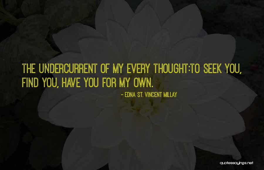 Belkzize Quotes By Edna St. Vincent Millay Belkzize Quotes By Edna St. Vincent Millay