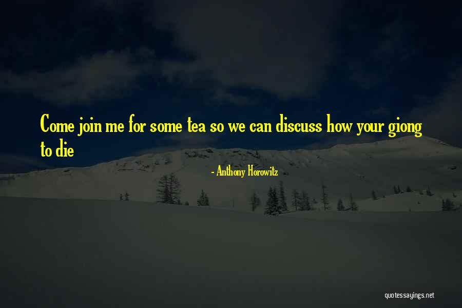 Bell Aliant Quotes By Anthony Horowitz Bell Aliant Quotes By Anthony Horowitz