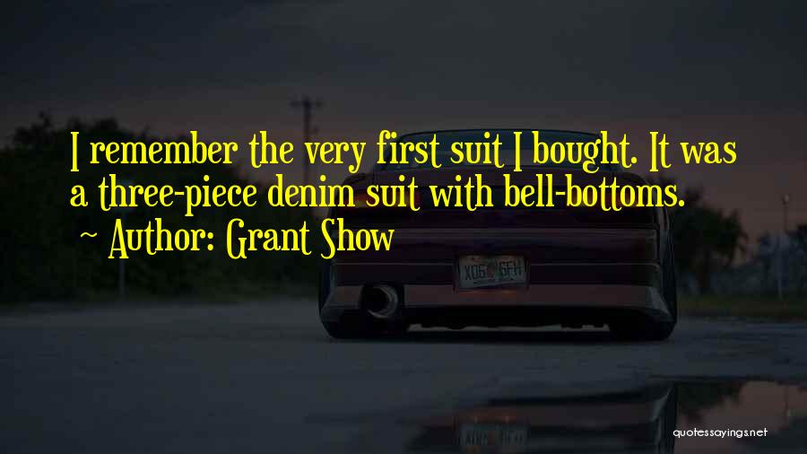 Bell Bottoms Quotes By Grant Show