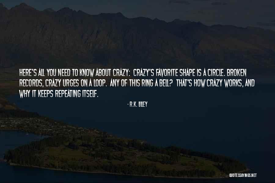 Bell Gets Quotes By R.K. Lilley Bell Gets Quotes By R.K. Lilley