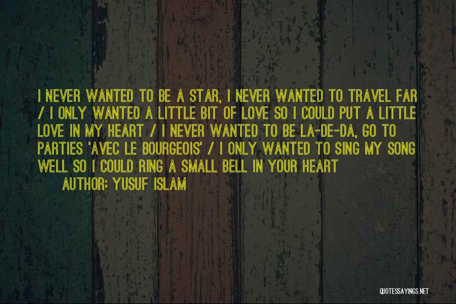 Bell Gets Quotes By Yusuf Islam