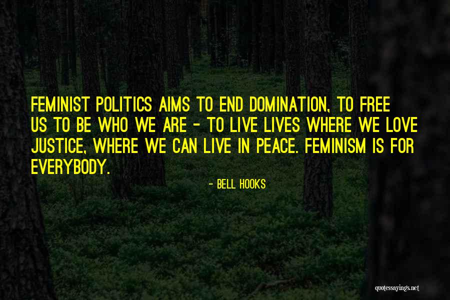 Bell Hooks Feminism Is For Everybody Quotes By Bell Hooks Bell Hooks Feminism Is For Everybody Quotes By Bell Hooks