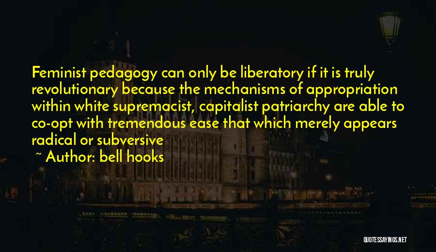 Bell Hooks Pedagogy Quotes By Bell Hooks