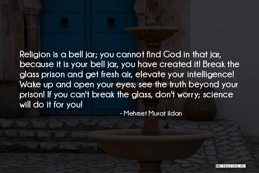 Bell Jar In The Bell Jar Quotes By Mehmet Murat Ildan Bell Jar In The Bell Jar Quotes By Mehmet Murat Ildan