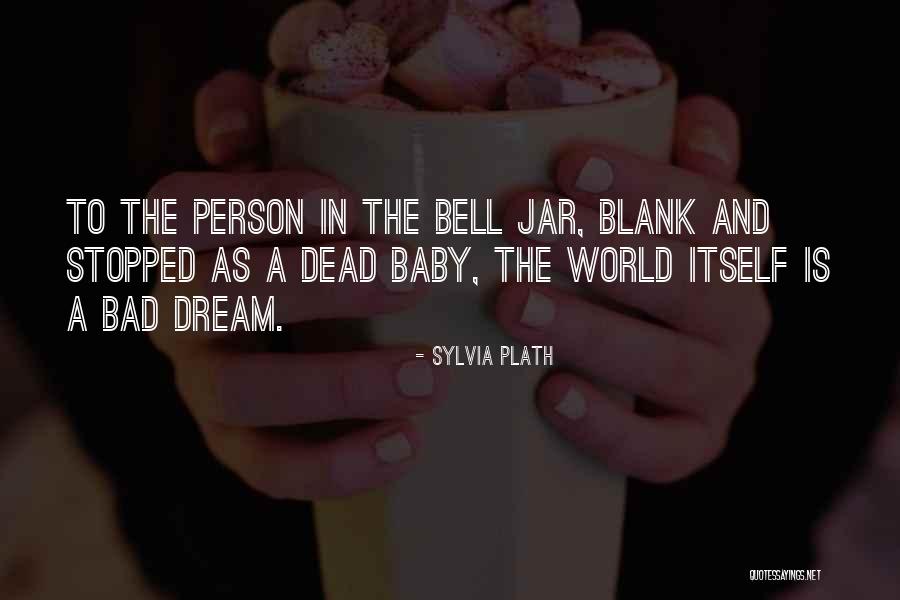 Bell Jar In The Bell Jar Quotes By Sylvia Plath Bell Jar In The Bell Jar Quotes By Sylvia Plath