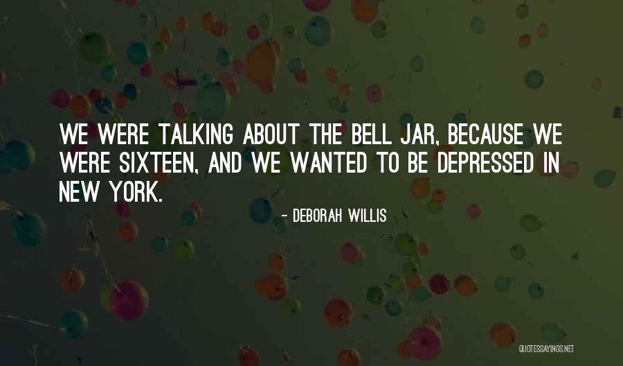 Bell Jar Quotes By Deborah Willis Bell Jar Quotes By Deborah Willis