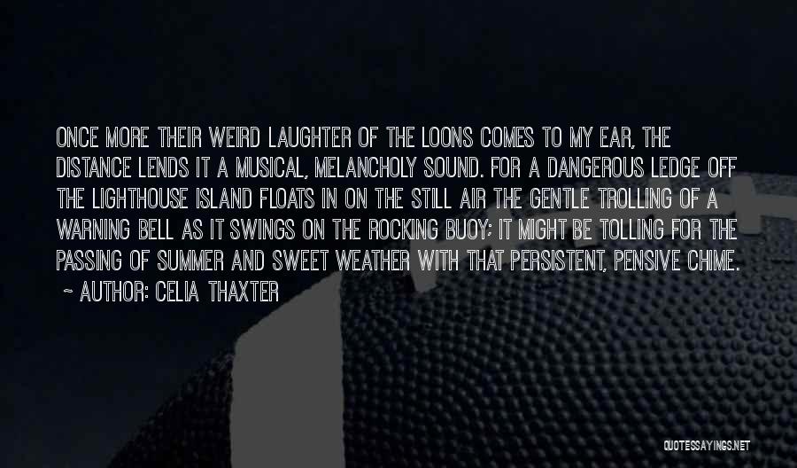 Bell Quotes By Celia Thaxter