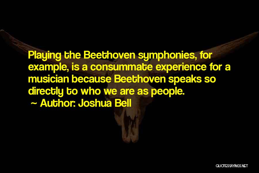 Bell Quotes By Joshua Bell