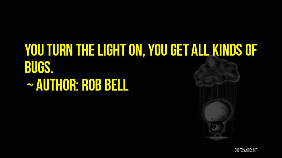 Bell Quotes By Rob Bell