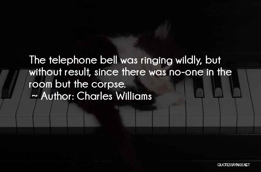 Bell Ringing Quotes By Charles Williams