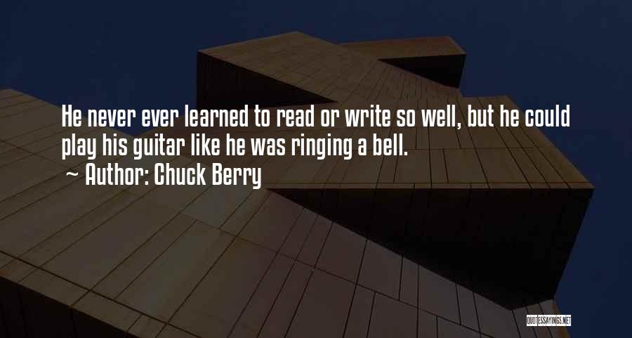 Bell Ringing Quotes By Chuck Berry