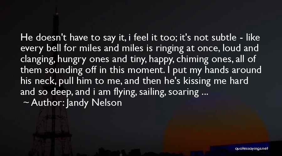 Bell Ringing Quotes By Jandy Nelson