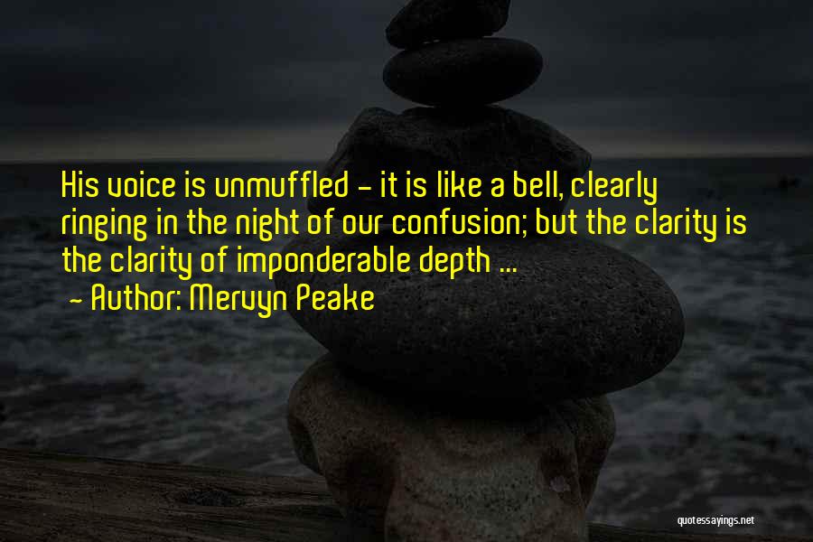 Bell Ringing Quotes By Mervyn Peake