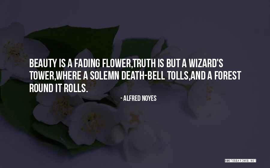 Bell Tower Quotes By Alfred Noyes Bell Tower Quotes By Alfred Noyes