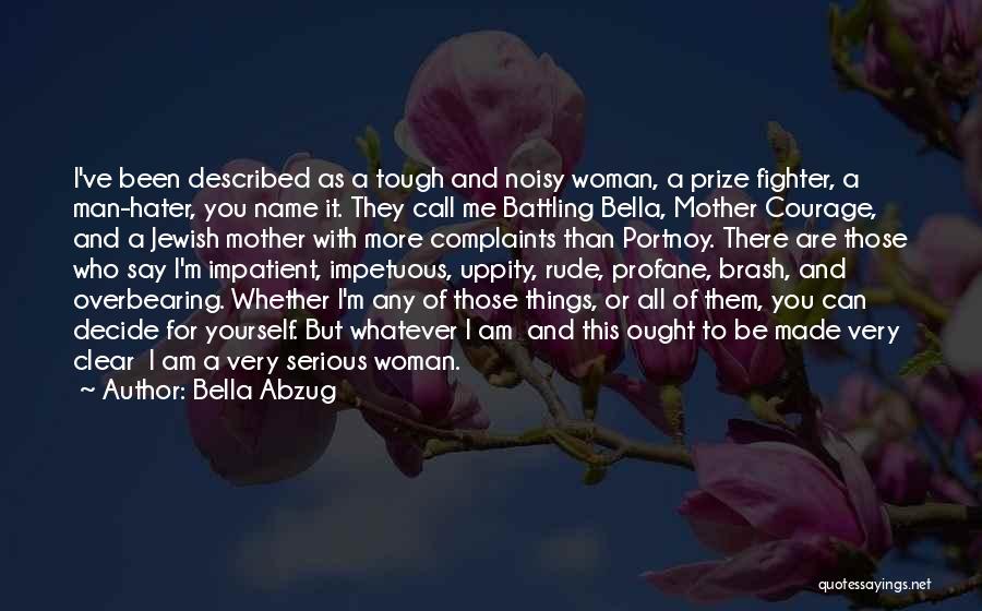 Bella Abzug Quotes 1750676